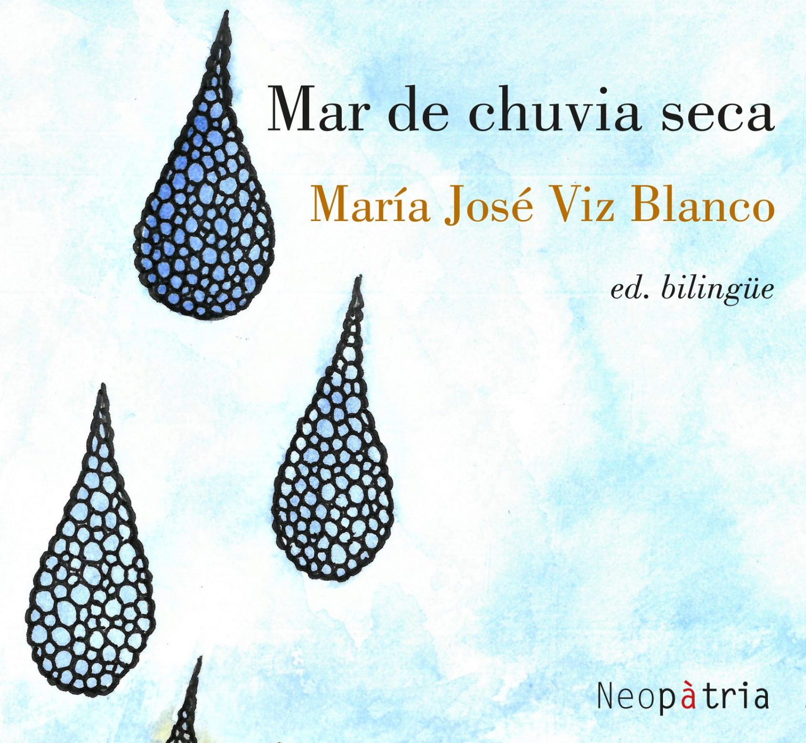 “Mar de chuvia seca” María José Viz Blanco (Editorial Neopatria. 2020)