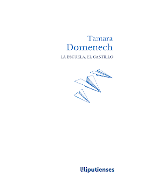 ‘La escuela, el castillo’ de Tamara Domenech (Ed. Liliputienses, 2020)