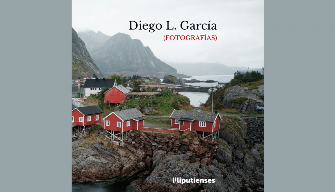 (Fotografías) de Diego L. García (Ed. Liliputienses 2020)