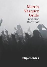 Domino Dancing de Martín Vázquez Grillé (Ed. Liliputienses)