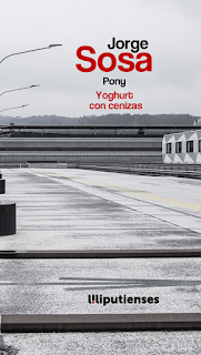 Pony – Yoghurt con cenizas de Jorge Sosa (Liliputienses ed.)