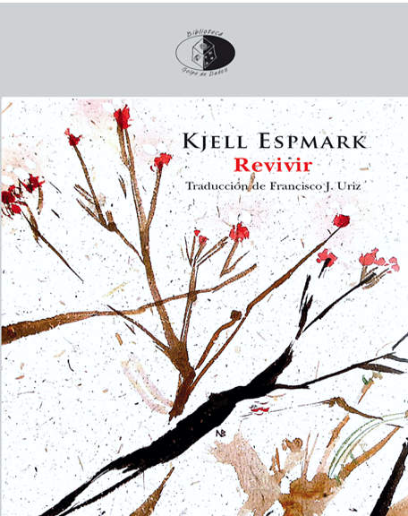Revivir de Kjell Espmark (Libros del Innombrable, 2021)