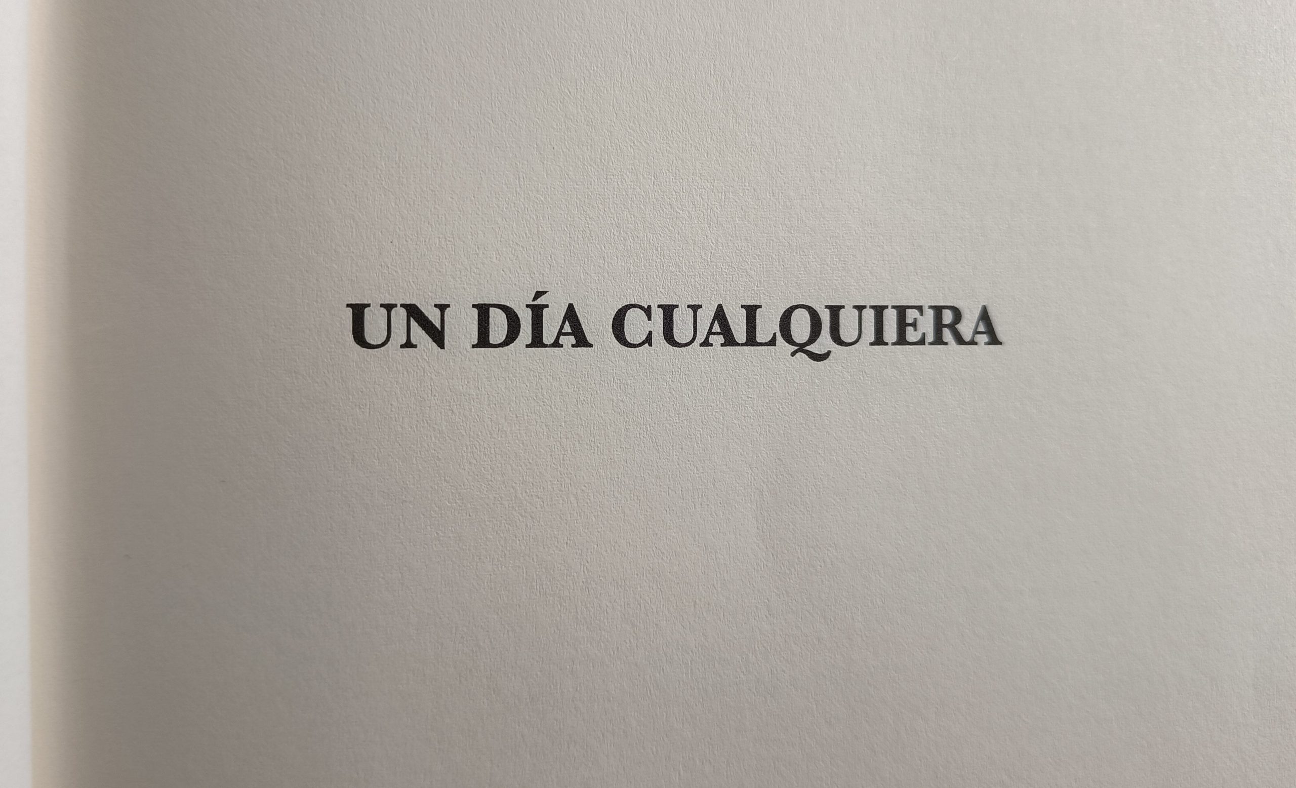 Un día cualquiera, de Oscar Antuñano Vaquero (ExLibric, 2021)