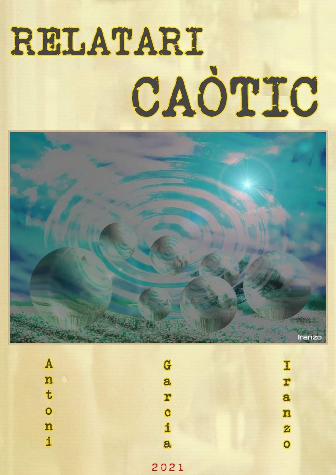 Relatari Caòtic. Antoni Garcia Iranzo.