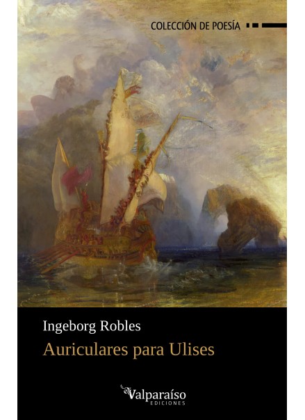 Auriculares para Ulises de Ingeborg Robles, (Valparaíso ed.)