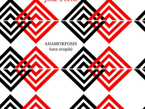 Anamorfosis de Francisco Jota-Pérez (Ed. Liliputienses)