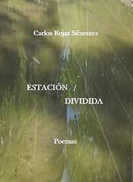 Estación dividida de Carlos Rojas Sifuentes