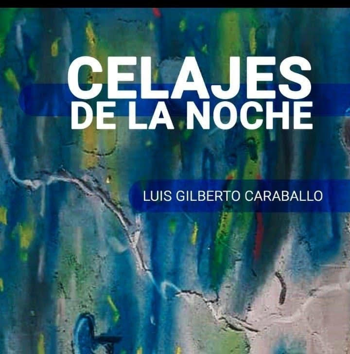 Celajes de la noche: Poética para un poeta