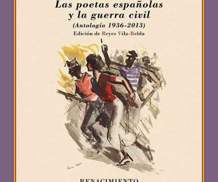 Ellas cuentan la guerra. Las poetas españolas y la guerra civil (I)