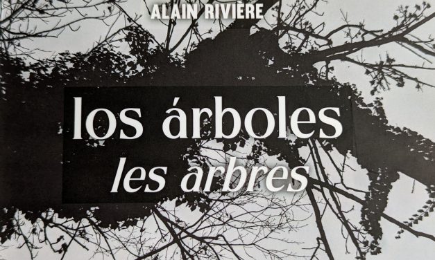 los árboles – les arbres, de Alain Rivière (Ed. ExLibric, 2022)