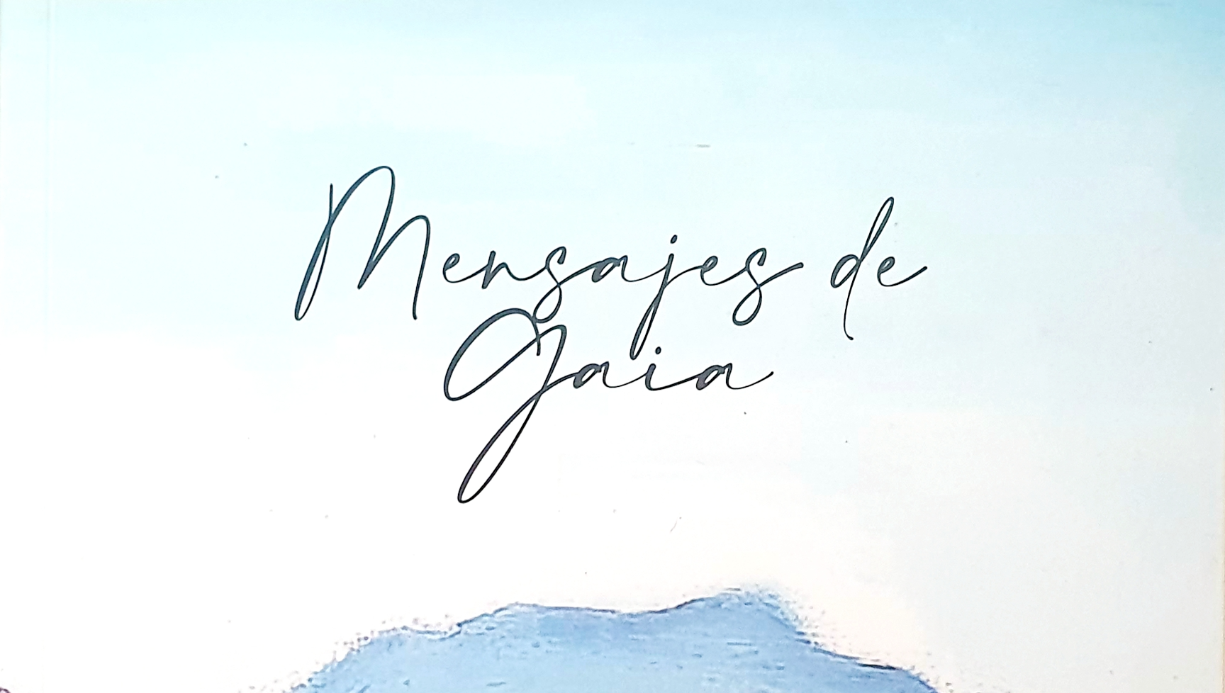 ‘Mensajes de Gaia’, de Raquel Reyes Díaz