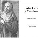 Luisa Carvajal y Mendoza , poeta mística.