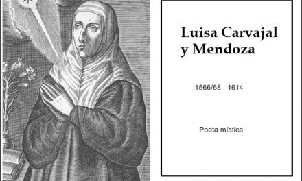 Luisa Carvajal y Mendoza , poeta mística.