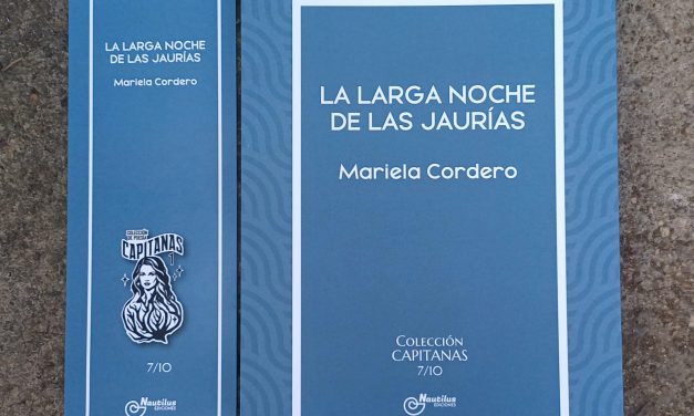 «La larga noche de las jaurías» de Mariela Cordero (Nautilus Ediciones, 2023)