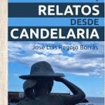 Notas y relatos desde Candelaria, de José Luis Regojo (Ed. Fuerte Letra, 2025)