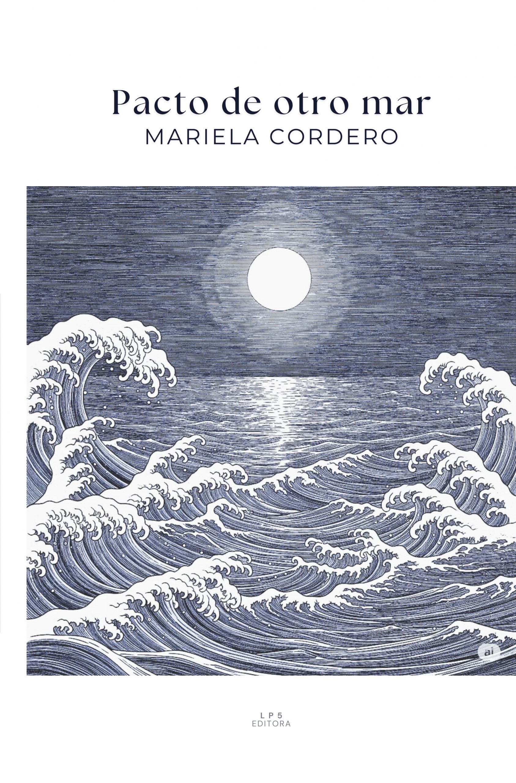 Pacto de otro mar, Mariela Cordero, (LP5 Editora, 2025)
