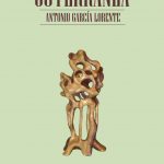 Soterránea. Antonio García Lorente. Parnass ediciones (2025)